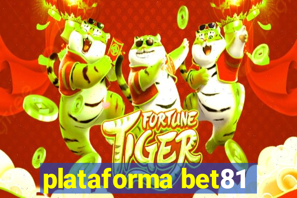 plataforma bet81